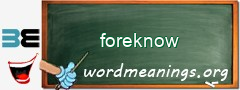 WordMeaning blackboard for foreknow